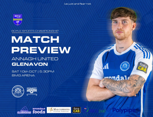 ANNAGH UNITED V GLENAVON, A LOOK AHEAD
